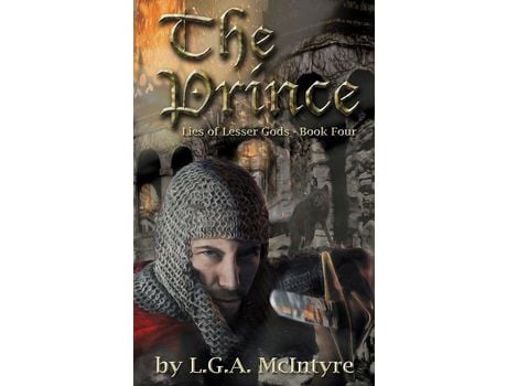 Livro The Prince - Lies Of Lesser Gods Book Four de L.G.A McIntyre ( Inglês )