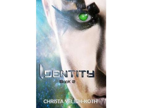 Livro Identity: An Eomix Galaxy Book de Christa Yelich-Koth ( Inglês )