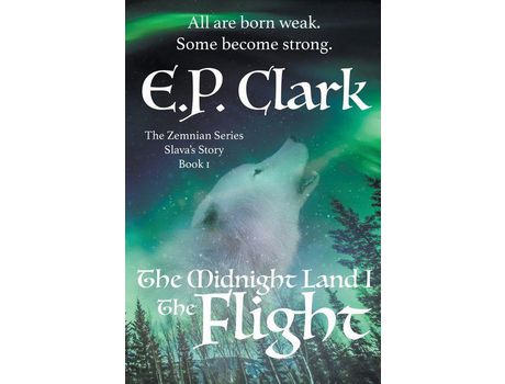 Livro The Midnight Land I: The Flight de E.P. Clark ( Inglês )