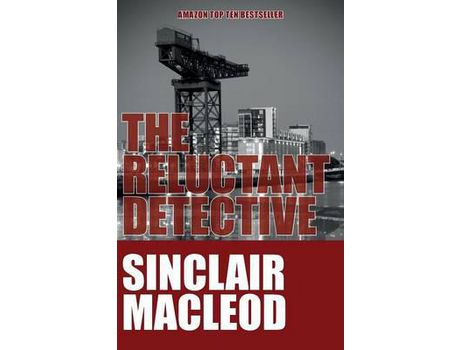 Livro The Reluctant Detective de Sinclair Macleod ( Inglês )