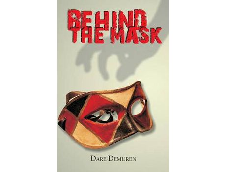 Livro Behind The Mask de Dare Demuren ( Inglês )