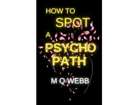 Livro How To Spot A Psychopath: They Accused Her Of Murder... Why Won'T She Tell Them What Really Happened? de TBD ( Inglês )