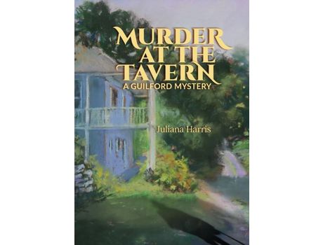 Livro Murder At The Tavern: A Guilford Mystery de Juliana Harris ( Inglês )