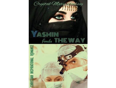 Livro Yasmin Finds The Way de Crystal Lindsey ( Inglês )