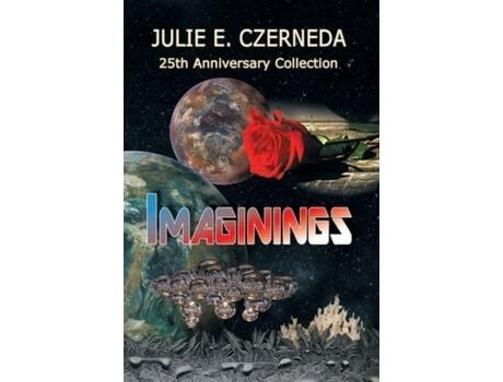 Livro Imaginings 25Th Anniversary Collection de Julie Czerneda ( Inglês )