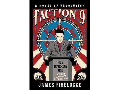 Livro Faction 9: A Novel Of Revolution de James Firelocke ( Inglês )