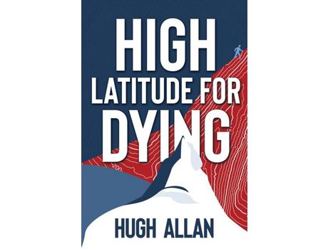 Livro High Latitude For Dying de Hugh Allan ( Inglês )