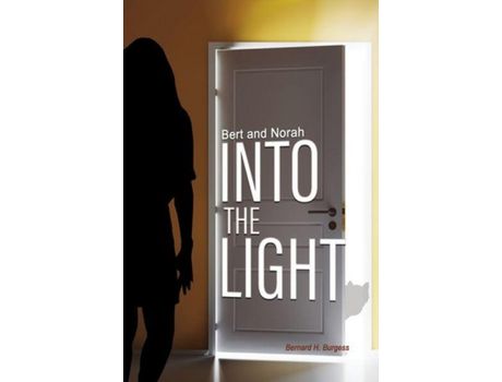 Livro Bert And Norah: Into The Light de BERNARD H BURGESS ( Inglês )