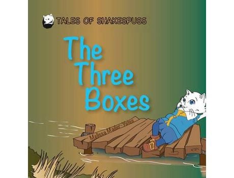 Livro The Three Boxes - Tales Of Shakespuss de Melissa Mailer-Yates ( Inglês )