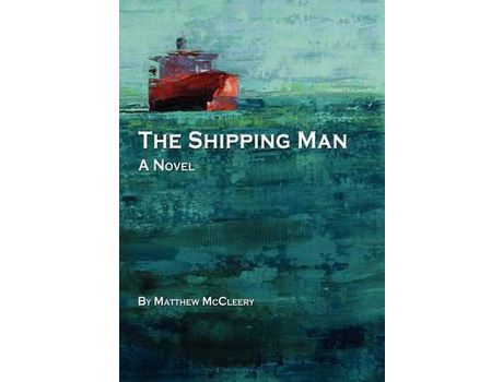 Livro The Shipping Man de Matthew McCleery ( Inglês )