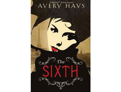 Livro The Sixth de Avery Hays ( Inglês )