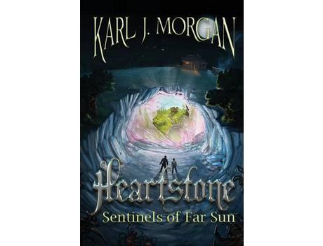 Livro Heartstone: Sentinels Of Far Sun de Karl J. Morgan ( Inglês )