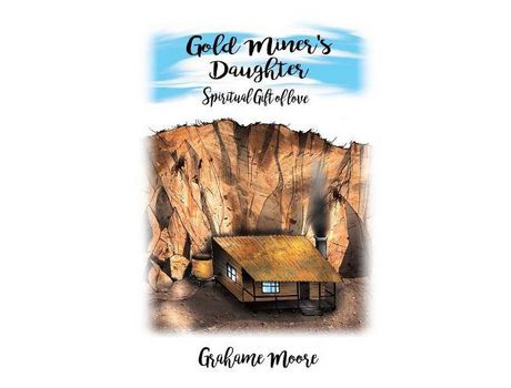 Livro Gold Miner'S Daughter de Grahame Moore ( Inglês )