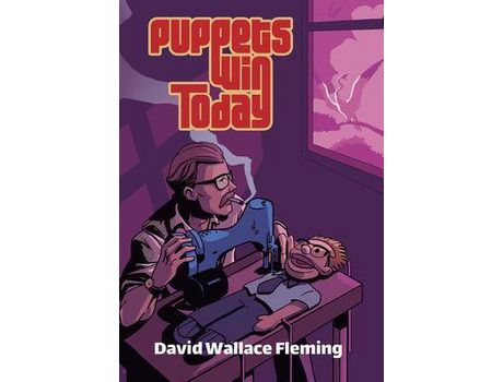 Livro Puppets Win Today: A Humorous Fantasy Novel de DavidWallace Fleming ( Inglês )