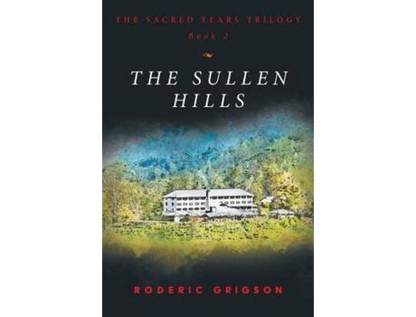 Livro The Sullen Hills de RODERIC GRIGSON ( Inglês )