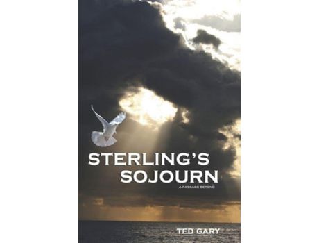 Livro Sterling'S Sojourn: A Passage Beyond de Ted W Gary ( Inglês )