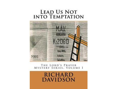 Livro Lead Us Not Into Temptation: The Lord'S Prayer Mystery Series, Volume 1 de Richard Davidson ( Inglês )