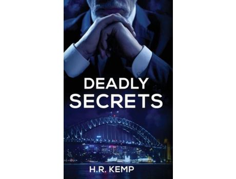 Livro Deadly Secrets: What Unspeakable Truths Lurk Beneath The Lies? de H.R. Kemp ( Inglês )