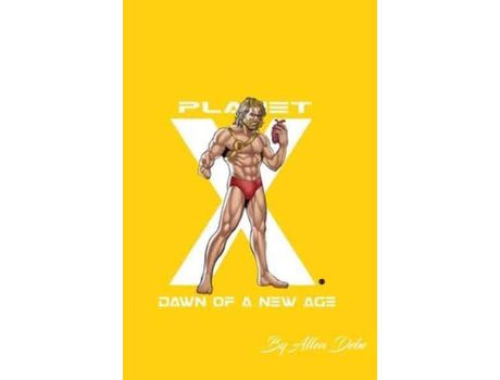 Livro Planet X: Dawn Of A New Age de Allen Debe ( Inglês )