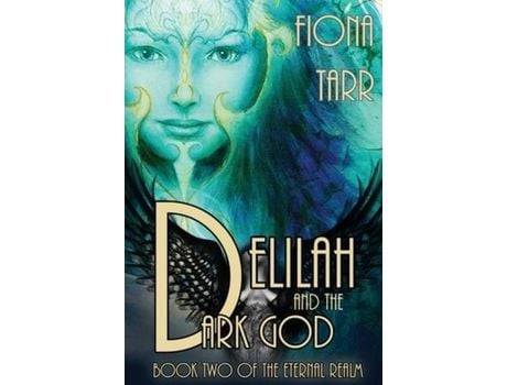 Livro Delilah And The Dark God: The Eternal Realm Book 2 de Fiona Tarr ( Inglês )