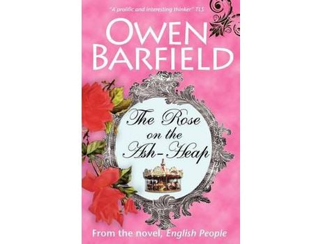 Livro The Rose On The Ash-Heap de Owen Barfield ( Inglês )