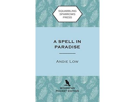 Livro A Spell In Paradise: Wingspan Pocket Edition de Andie Low ( Inglês )