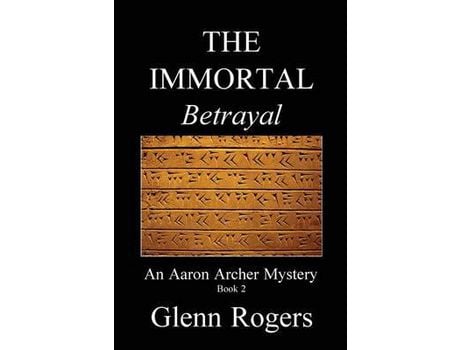 Livro The Immortal Betrayal de Glenn Rogers ( Inglês )
