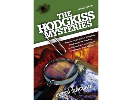 Livro The Hodgkiss Mysteries : Hodgkiss And The Death At Windy Point And Other Stories de Peter Sinclair ( Inglês )