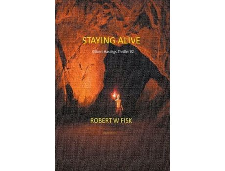 Livro Staying Alive de Robert W Fisk (Inglês)