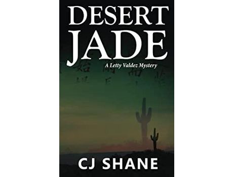 Livro Desert Jade: A Letty Valdez Mystery de C. J. Shane ( Inglês )