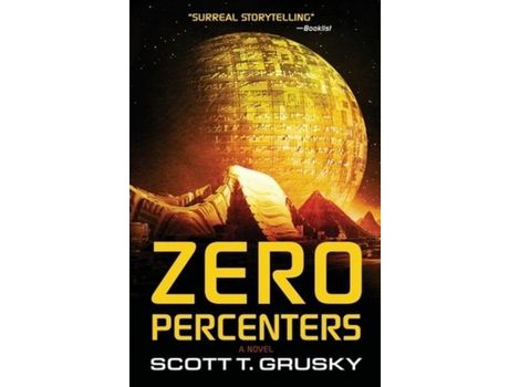 Livro Zero Percenters: A Novel de Scott T. Grusky ( Inglês )
