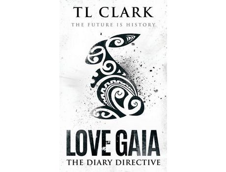 Livro Love Gaia: ~ The Diary Directive de TL Clark ( Inglês )