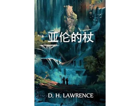 Livro ????: Aaron'S Rod, Chinese Edition de D. H. Lawrence ( Inglês )