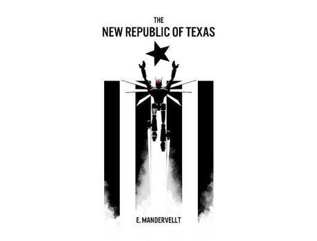 Livro The New Republic Of Texas de E. Mandervellt ( Inglês )
