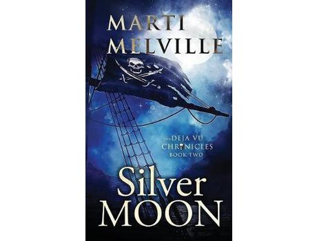 Livro Silver Moon: The Deja Vu Chronicles de Marti Melville ( Inglês )