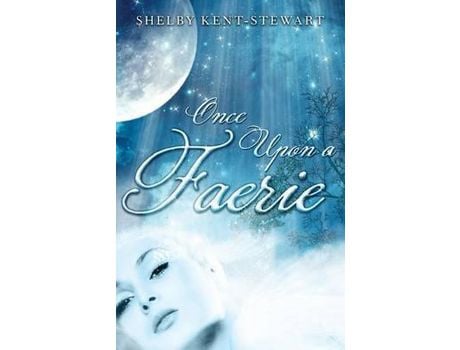 Livro Once Upon A Faerie de Shelby Kent-Stewart ( Inglês )