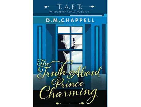 Livro The Truth About Prince Charming de D. M. Chappell ( Inglês )