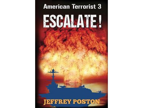 Livro Escalate! American Terrorist 3 de Jeffrey Poston ( Inglês )