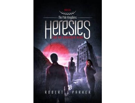 Livro Heresies For An Unbidden Hero de Robert J Parker ( Inglês )