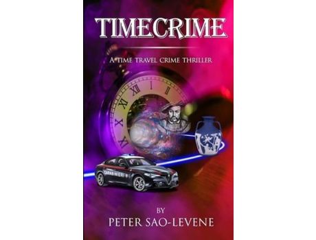 Livro Timecrime: A Time Travel Crime Thriller de Peter Sao-Levene ( Inglês )