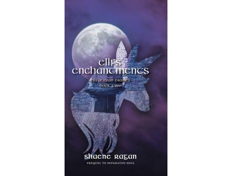 Livro Ellfs' Enchantments: Ellfaerran Diaries Book Two de Shaene Ragan ( Inglês )