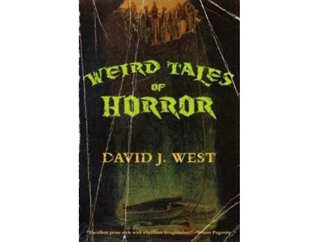 Livro Weird Tales Of Horror de David J. West ( Inglês )