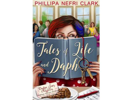 Livro Tales Of Life And Daph: Weddings. Funerals. Sleuthing. de Phillipa Clark ( Inglês )
