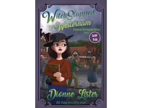 Livro Witchslapped In Westerham: Large Print Version de Dionne Lister ( Inglês )