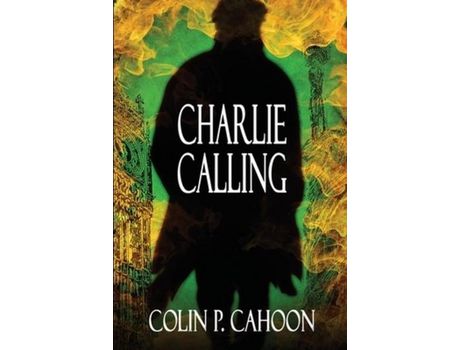 Livro Charlie Calling de Colin P. Cahoon ( Inglês )