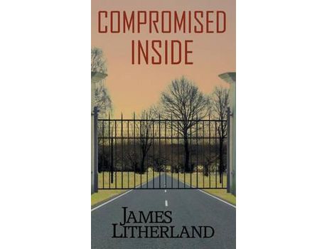 Livro Compromised Inside (Slowpocalypse, Book 3) de James Litherland ( Inglês )