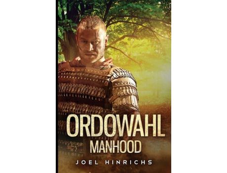 Livro Ordowahl Manhood de Joel H Hinrichs ( Inglês )