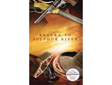Livro Return To Sulphur River: Western Historical Fiction de Art Anthony ( Inglês )