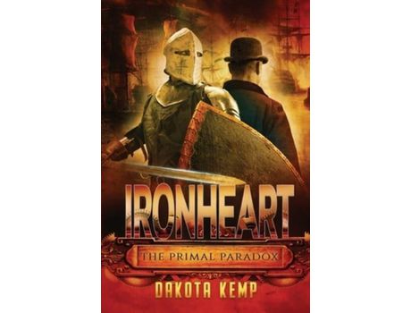 Livro Ironheart: The Primal Paradox de Dakota Kemp ( Inglês )
