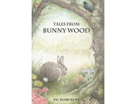 Livro Tales From Bunny Wood de Vic Bearcroft ( Inglês )